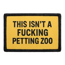 Pull Patch This Isn't A Petting Zoo patch velcro humor