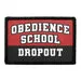 Pull Patch Obedience School Dropout patch med velcro