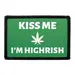 Pull Patch Kiss Me I'm Highrish patch velcro 76 mm