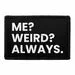 Pull Patch Me Weird Always patch velcro sjov