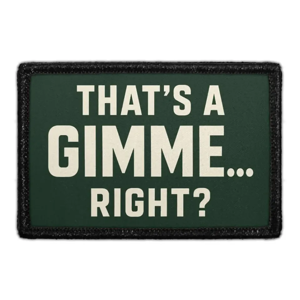 Pull Patch That’s a Gimme Right patch med velcro
