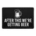 Pull Patch After This We're Getting Beer patch med velcro