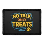 Pull Patch No Talk Only Treats patch med velcro – sjov tekst