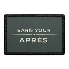 Pull Patch Earn Your Après patch ski med velcro afterski