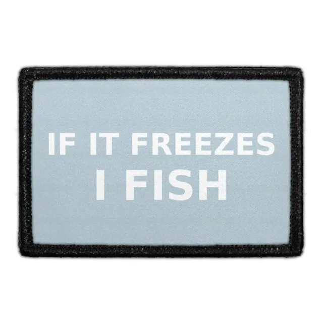 Pull Patch If It Freezes I Fish patch 76 mm isfiskeri