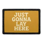 Pull Patch Just Gonna Lay Here patch med velcro 76x51