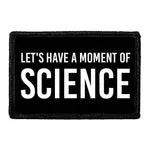 Pull Patch Let's Have A Moment Of Science patch med velcro sjov