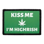 Pull Patch Kiss Me I'm Highrish patch velcro 76 mm