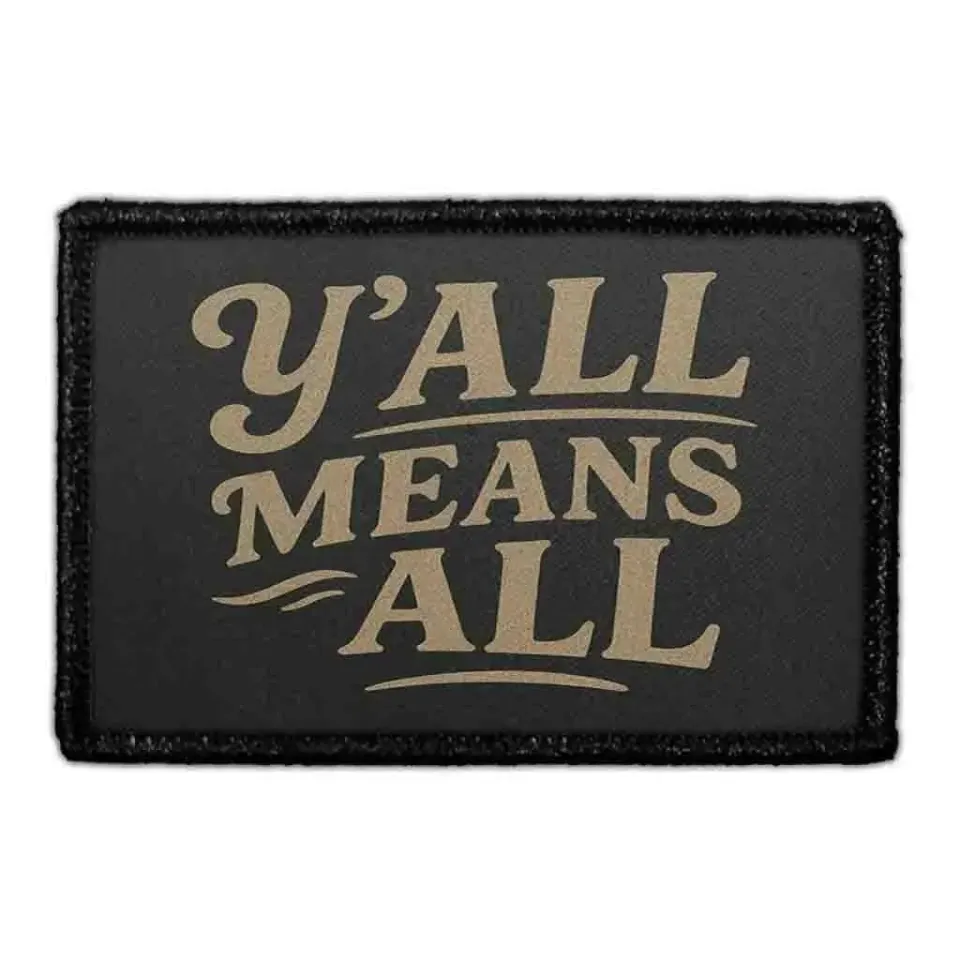 Pull Patch Y'all Means All patch velcro lgbtq