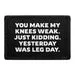 Pull Patch You Make My Knees Weak Leg Day patch velcro