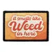 Pull Patch It Smells Like Weed In Here patch med velcro humor