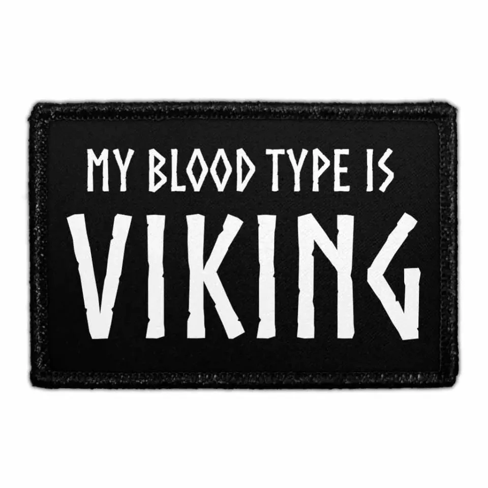Pull Patch My Blood Type Is Viking patch velcro