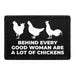 Pull Patch Behind Every Good Woman Chickens patch