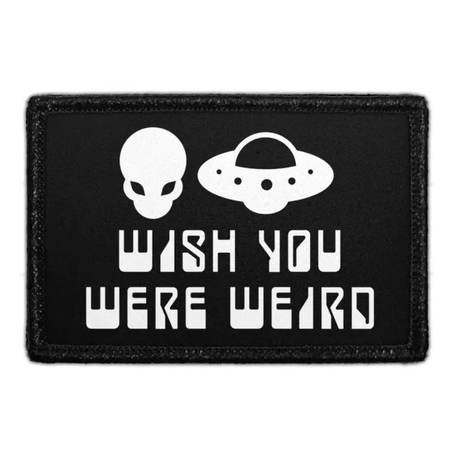 Pull Patch Wish You Were Weird patch med velcro – UFO