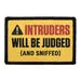 Pull Patch Intruders Will Be Judged patch velcro sjov
