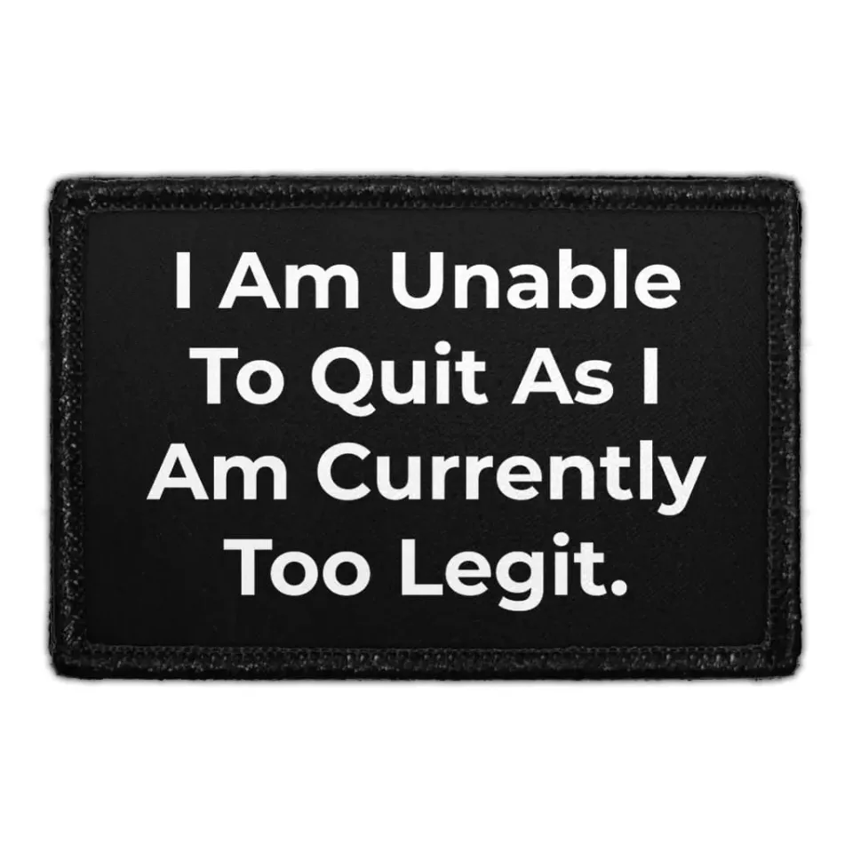 Pull Patch Too Legit patch velcro citat