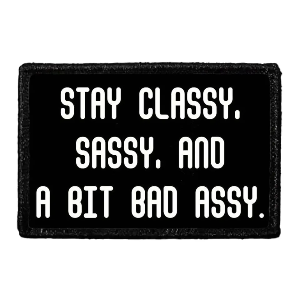 Pull Patch Stay Classy Sassy patch 76x51 mm citat
