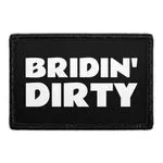 Pull Patch Bridin Dirty patch med velcro sjov