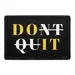 Pull Patch Don't Quit velcro patch motivation