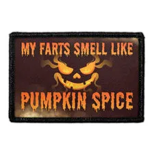 Pull Patch My Fart Smell Like Pumpkin Spice patch velcro