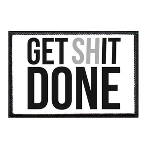 Pull Patch Get Shit Done velcro patch tekst