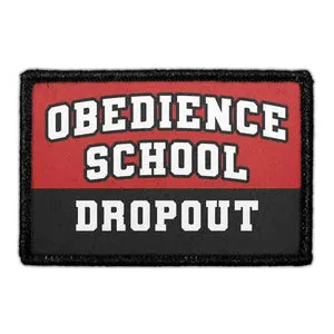 Pull Patch Obedience School Dropout patch med velcro