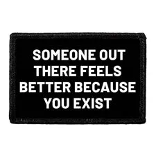 Pull Patch Someone Out There Feels Better patch 3x2 velcro
