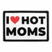 Pull Patch I Love Hot Moms patch med velcro