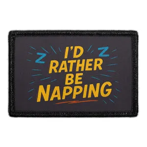 Pull Patch I’d Rather Be Napping patch velcro