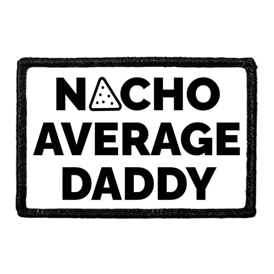 Pull Patch Nacho Average Daddy patch velcro 76x51 mm