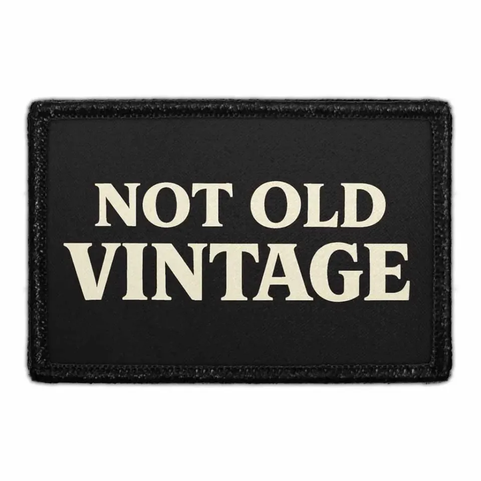 Pull Patch Not Old Vintage patch velcro – tekst 76 mm
