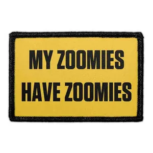 Pull Patch My Zoomies Have Zoomies patch 7,6x5,1 cm velcro
