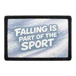 Pull Patch Falling Is Part of the Sport patch ski
