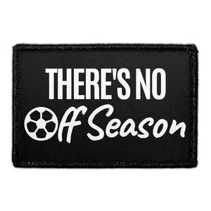 Pull Patch There's No Off Season patch med velcro 76x51 mm