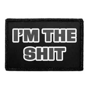 Pull Patch I'm the Shit patch 3x2 tommer fræk tekst