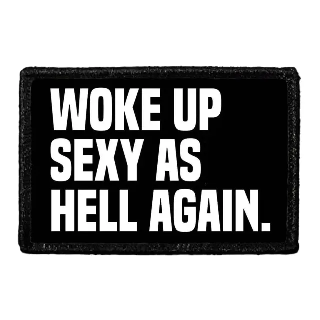 Pull Patch Woke Up Sexy patch med velcro