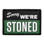 Pull Patch Sorry We're Stoned patch 3x2 velcro