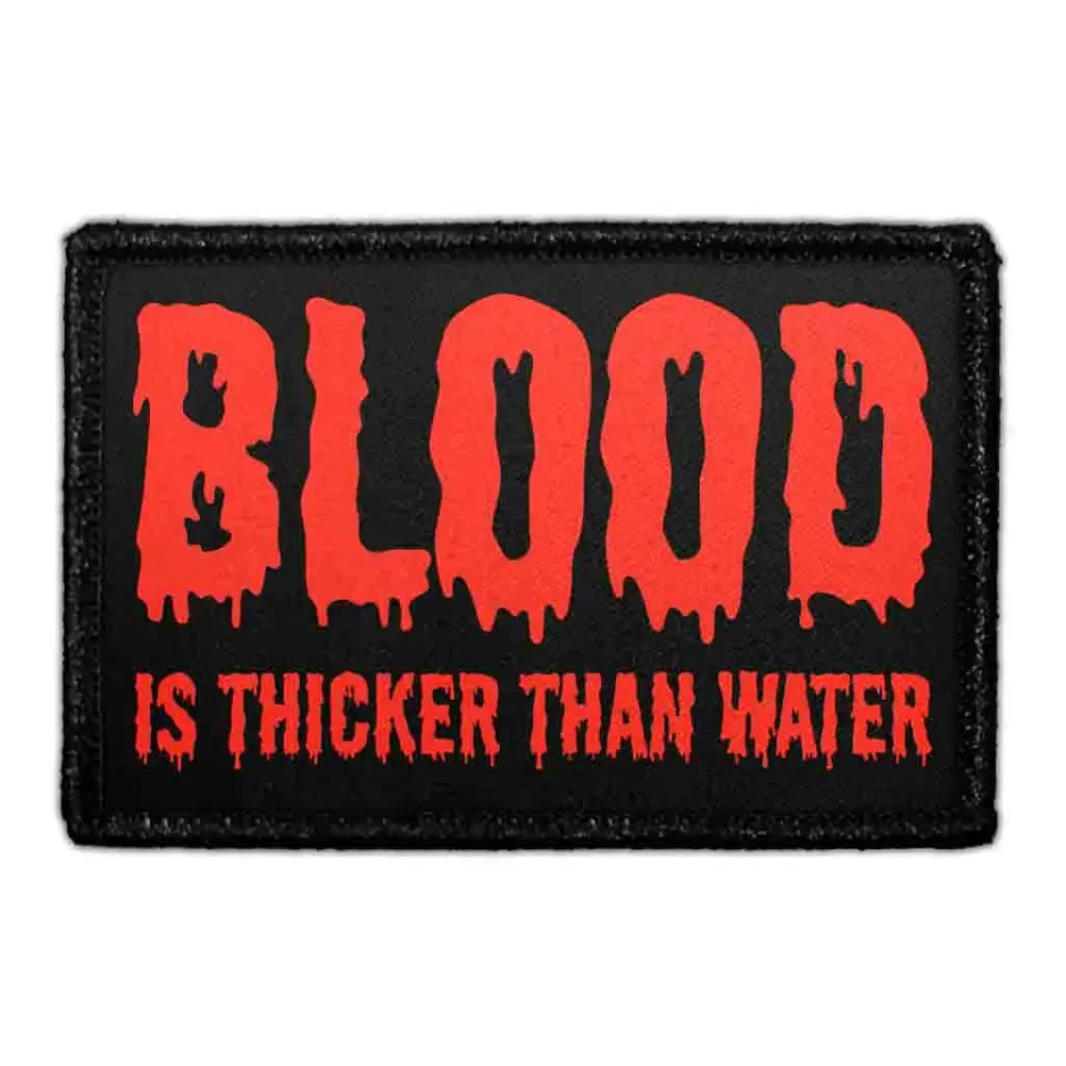 Pull Patch Blood Is Thicker Than Water patch velcro 76 mm