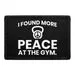 Pull Patch I Found More Peace At The Gym patch med velcro