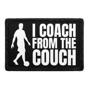 Pull Patch I Coach From The Couch patch velcro humor