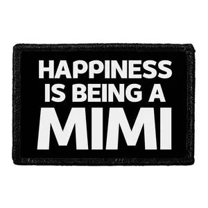 Pull Patch Happiness Is Being a Mimi patch velcro