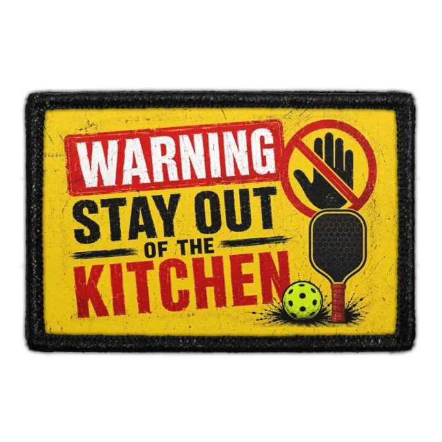 Pull Patch Warning Stay Out of the Kitchen patch velcro 3x2