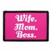 Pull Patch Wife Mom Boss patch med velcro sjov