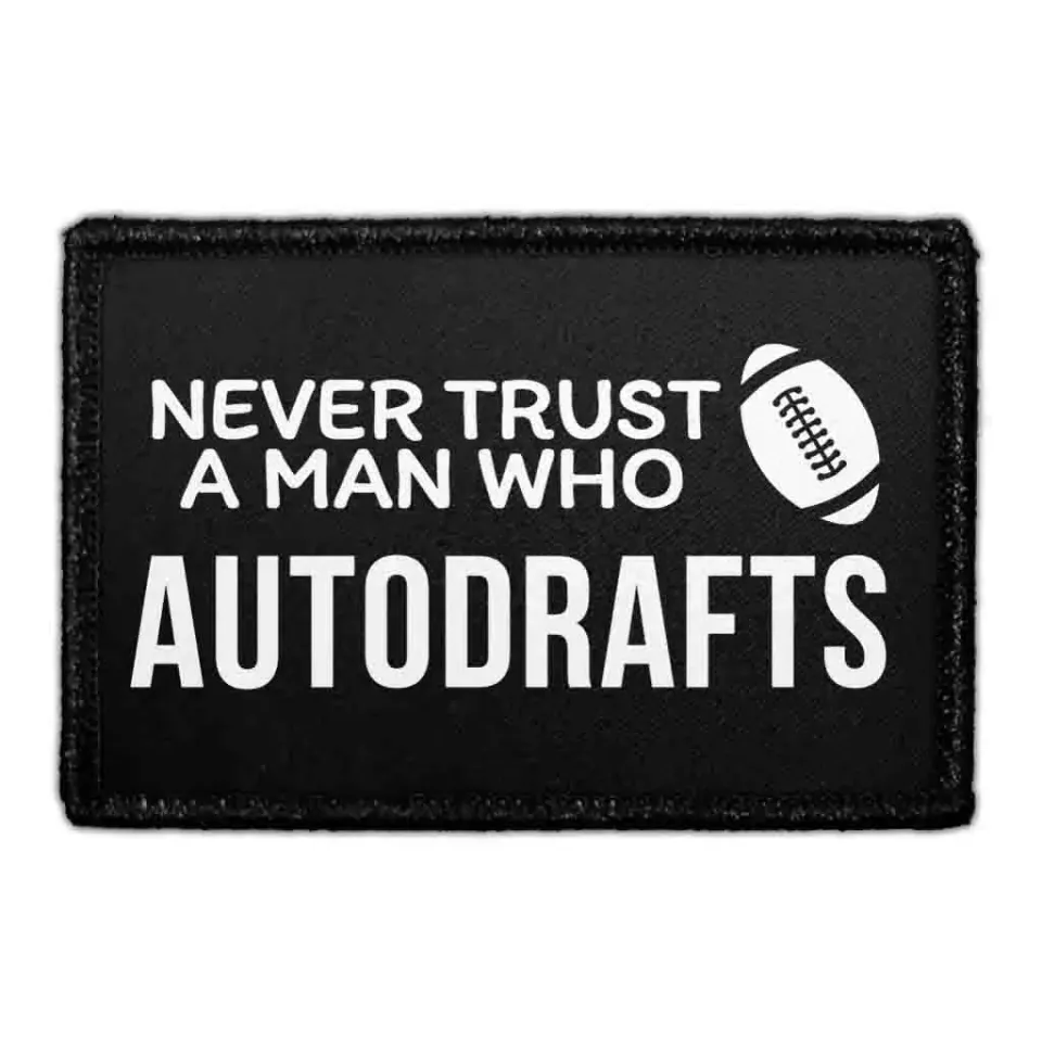 Pull Patch Never Trust Autodrafts patch velcro 3x2