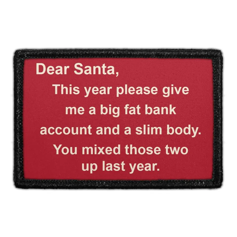 Pull Patch Dear Santa Bank Account Slim Body patch tekst