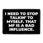 Pull Patch Bad Influence tale patch velcro sjov