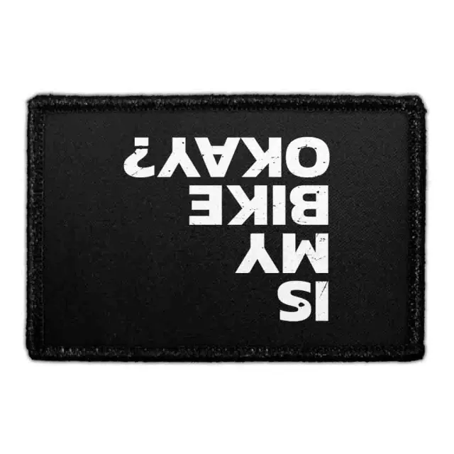 Pull Patch Is My Bike Okay patch 76x51 mm