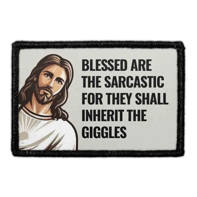 Pull Patch Blessed Are Sarcastic patch Jesus velcro