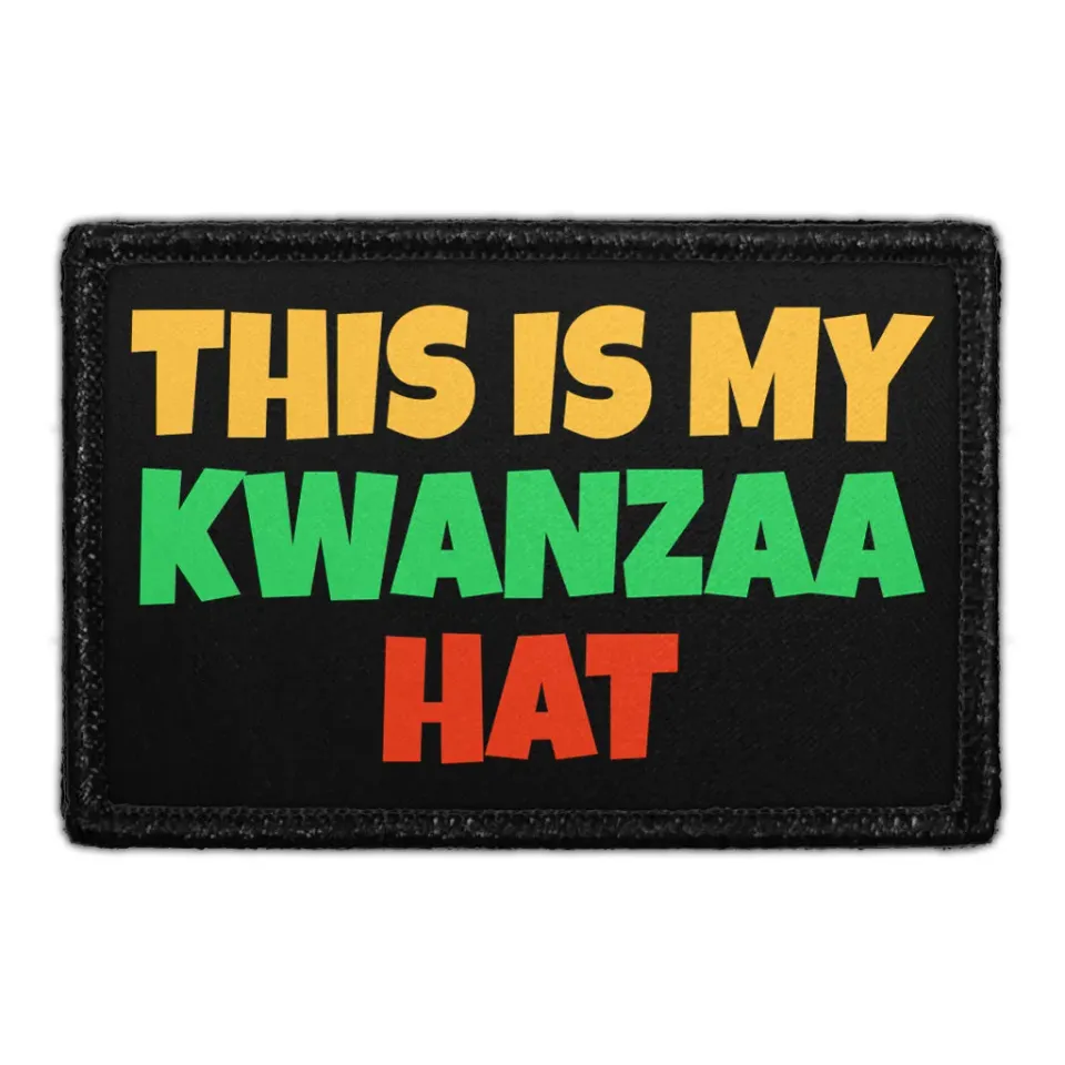 Pull Patch This Is My Kwanzaa Hat patch 3x2
