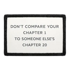 Pull Patch Don’t Compare Your Chapter 1 To Someone Else’s Chapter 20 patch citat